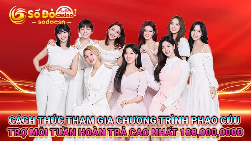 Cách thức tham gia chương trình Phao cứu trợ mỗi tuần hoàn trả cao nhất 188,000,000Đ
