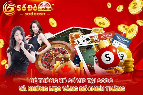 Hệ Thống Xổ Số Vip Tại SODO Và Những Mẹo Vàng Để Chiến Thắng