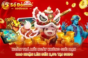 Hoàn-Trả-Mỗi-Ngày-Không-Giới-Hạn-Cao-Nhận-Lên-Đến-2,0%-Tại-SODO
