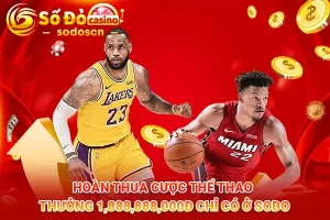 Hoàn-thua-cược-thể-thao-thưởng-1,888,888,000Đ-chỉ-có-ở-SODO