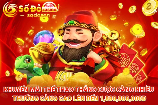 Khuyến-mãi-thể-thao-thắng-cược-càng-nhiều-thưởng-càng-cao-lên-đến-1,888,888,000Đ