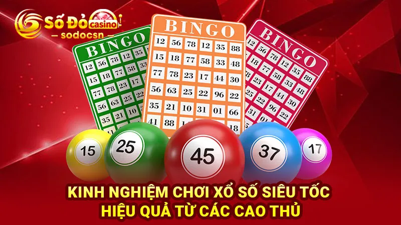 Kinh nghiệm chơi xổ số siêu tốc hiệu quả từ các cao thủ